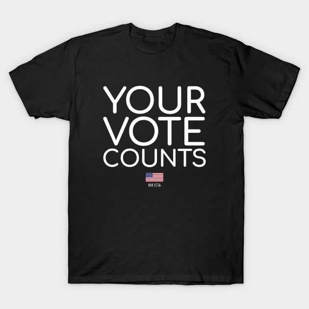 Your Vote Counts White T-Shirt by felixbunny